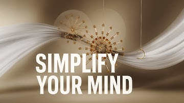 🧘 Life Simplification | Mind Declutter + Inner Peace Activation
