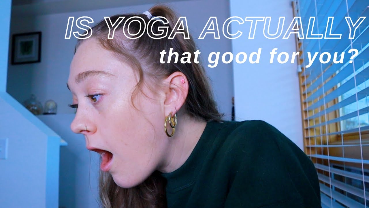 Is Yoga ACTUALLY Good For You? Compared To Exercise?