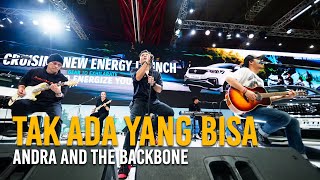 Tak Ada Yang Bisa - Andra and The Backbone (Live)