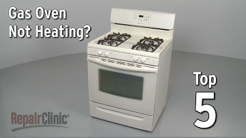 Top 5 Reasons Gas Oven Won’t Heat — Gas Range Troubleshooting