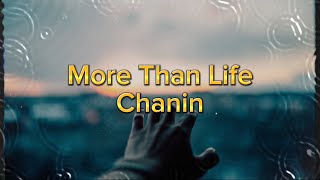 Chanin - More Than Life, Lyrics