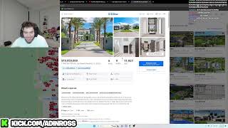 Adin Ross goes House Shopping on Stream! ($20,000,000+)