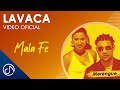 La Vaca🐄 - Mala Fe [Video Oficial]