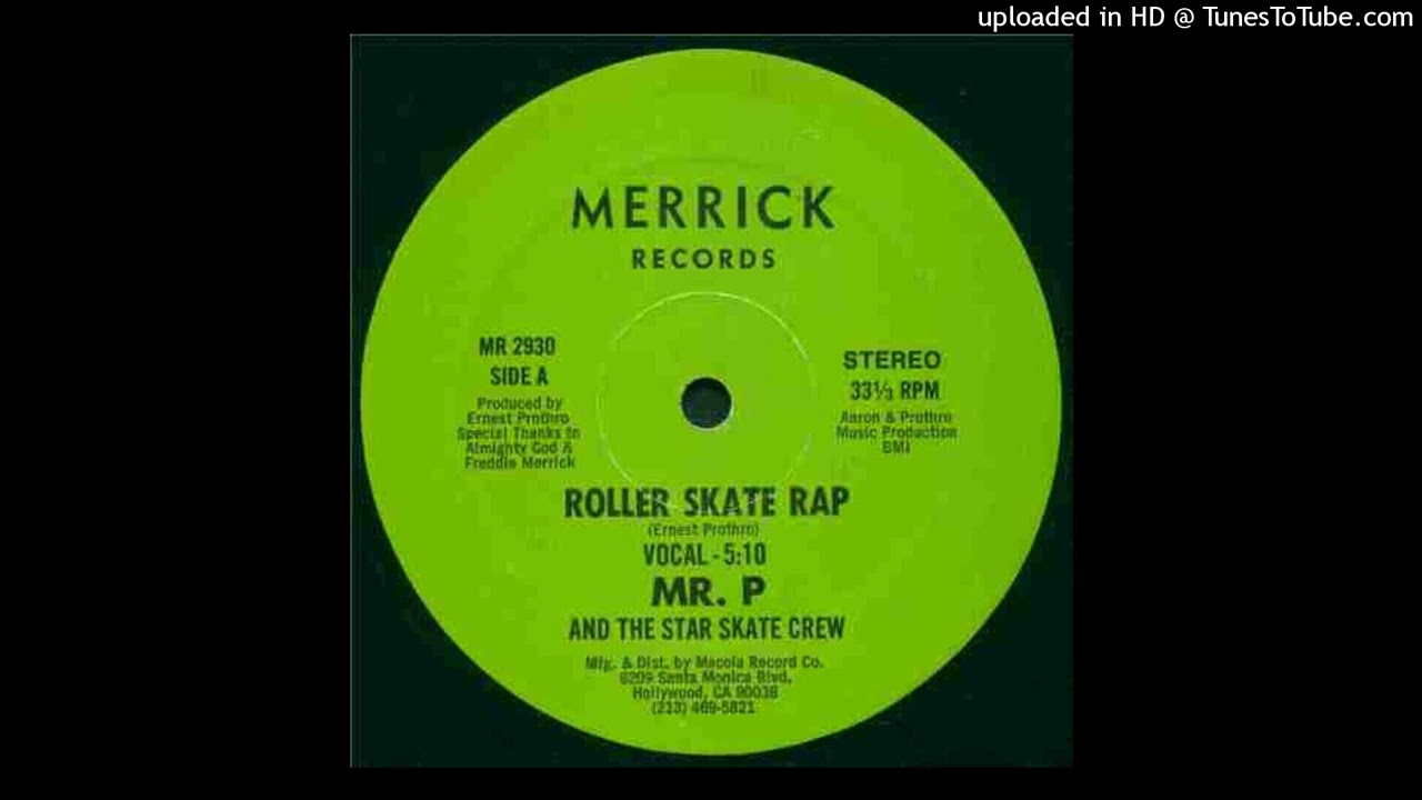 Mr. P And The Star Skate Crew - Roller Skate Rap (1985) - YouTube