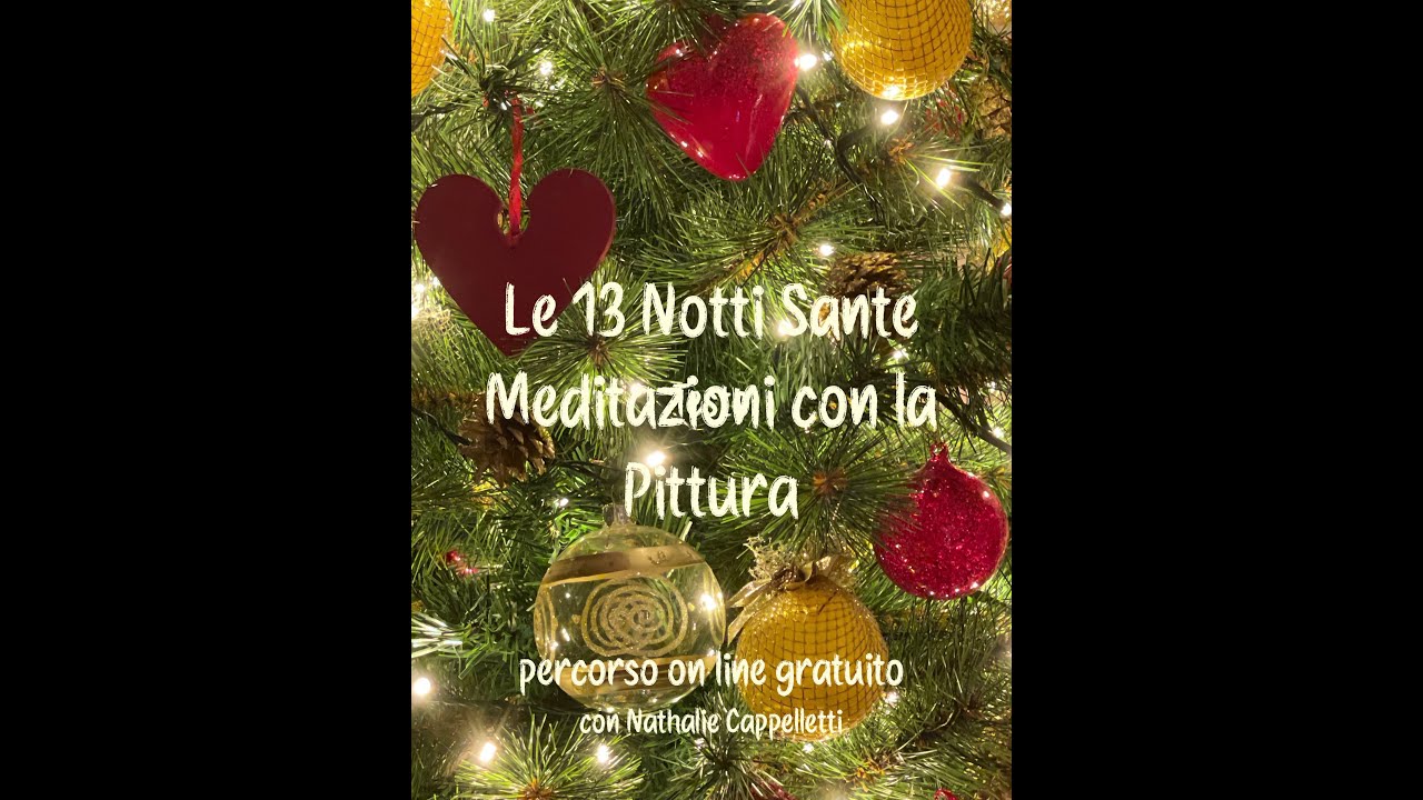 Le 13 Notti Sante. Meditazioni con la Pittura. 10° Notte Santa.