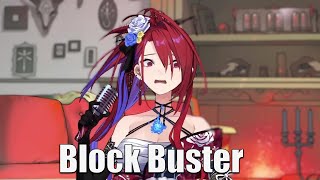 Block Buster - Elizabeth Rose Bloodflame【UNARCHIVED KARAOKE】