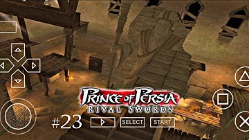 Apne Logo Ko Bachao Prince#23 - Prince of Persia - Rival Sword - PPSSPP Gameplay