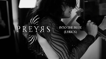 PREYRS - Into The Blue (Official Lyrics Video)