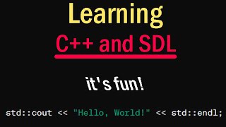 I Tried Learning C++ and SDL