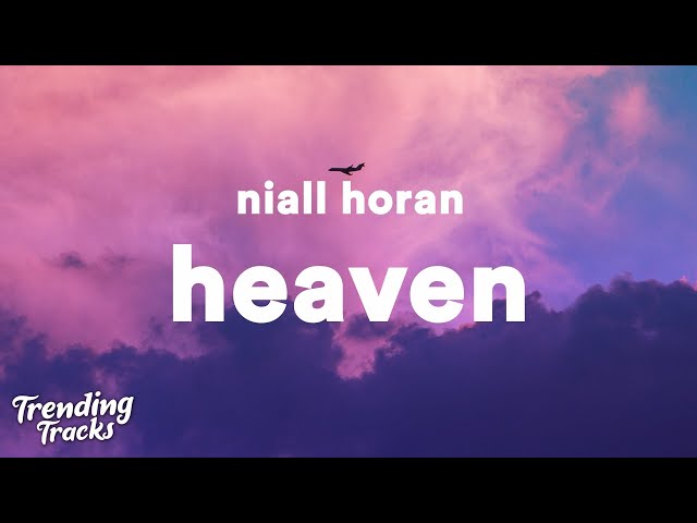 Niall Horan - Heaven (Lyrics) class=