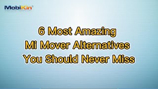 6 Most Amazing Mi Mover Alternatives You Should Never Miss screenshot 2