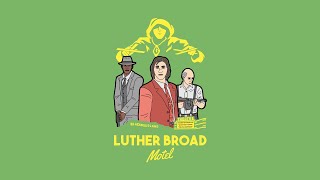 LUTHER BROAD MOTEL