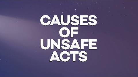 Unsafe Acts