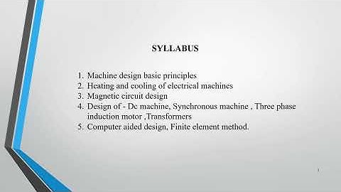 EE 409|INTRODUCTION TO ELECTRICAL MACHINE DESIGN