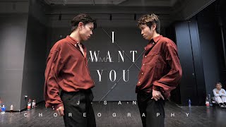 I Want You - Madeaux J-San & Dong Choreography