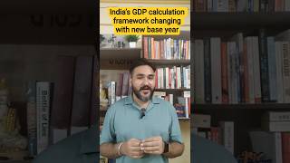 India’s GDP calculation framework changing with new base year