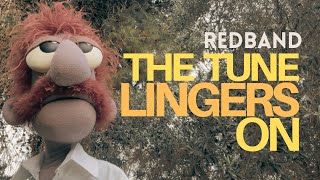 The Tune Lingers On - Red Band