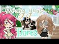 Doing Your Dares!!UwU | Gacha Life |