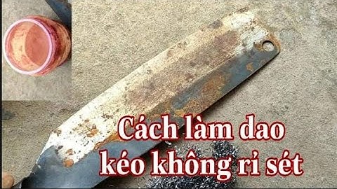 Cách làm dao kéo không rỉ sét cực hây/ Mẹo bảo quản dao kéo không bị sét/ Tâm Thành TV