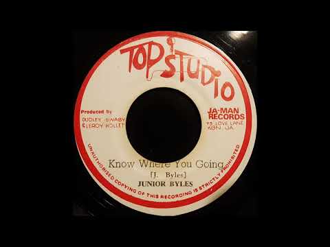 JUNIOR BYLES - Know Where You Going