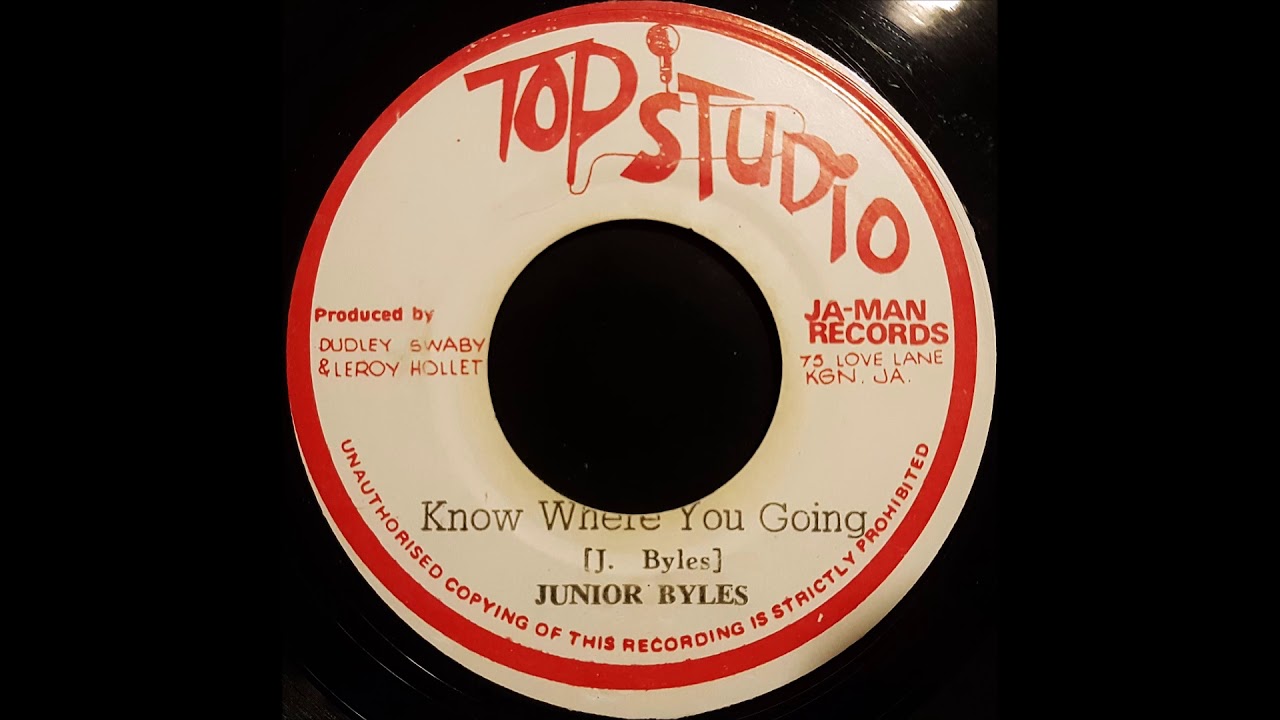 JUNIOR BYLES - Know Where You Going