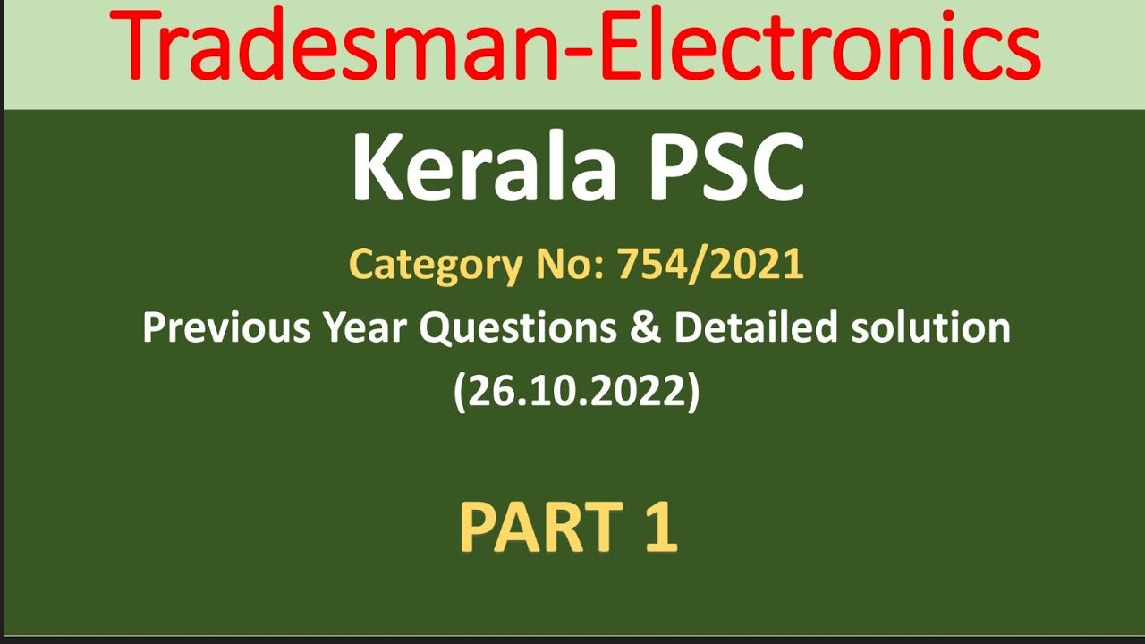 Tradesman-Electronics|754/2021|KeralaPSC|Technical Education|Previous year questions & solutions
