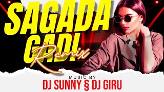 SAGADA GADI | NEW SAMBALPURI SONG | REMIX | DJ GIRU | DJ SUNNY DWN