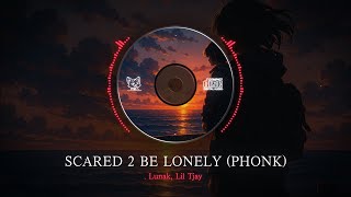 Download lagu Lunak, Lil Tjay - Scared 2 Be Lonely (Phonk)