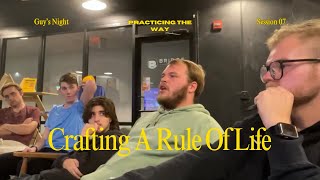 Famous Guy’s Night // Practicing The Way - “Crafting A Rule Of Life” (Session 07) | John Mark Comer Net Worth