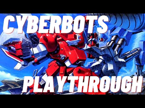 Cyberbots Fullmetal madness playthrough