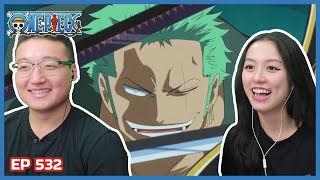 ZORO'S HERE!!! | One Piece Episode 532 Couples Reaction & Discussion