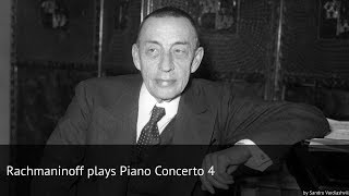 Rachmaninoff plays Piano Concerto 4