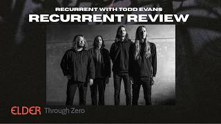 Recurrent Review: Elder - Through Zero