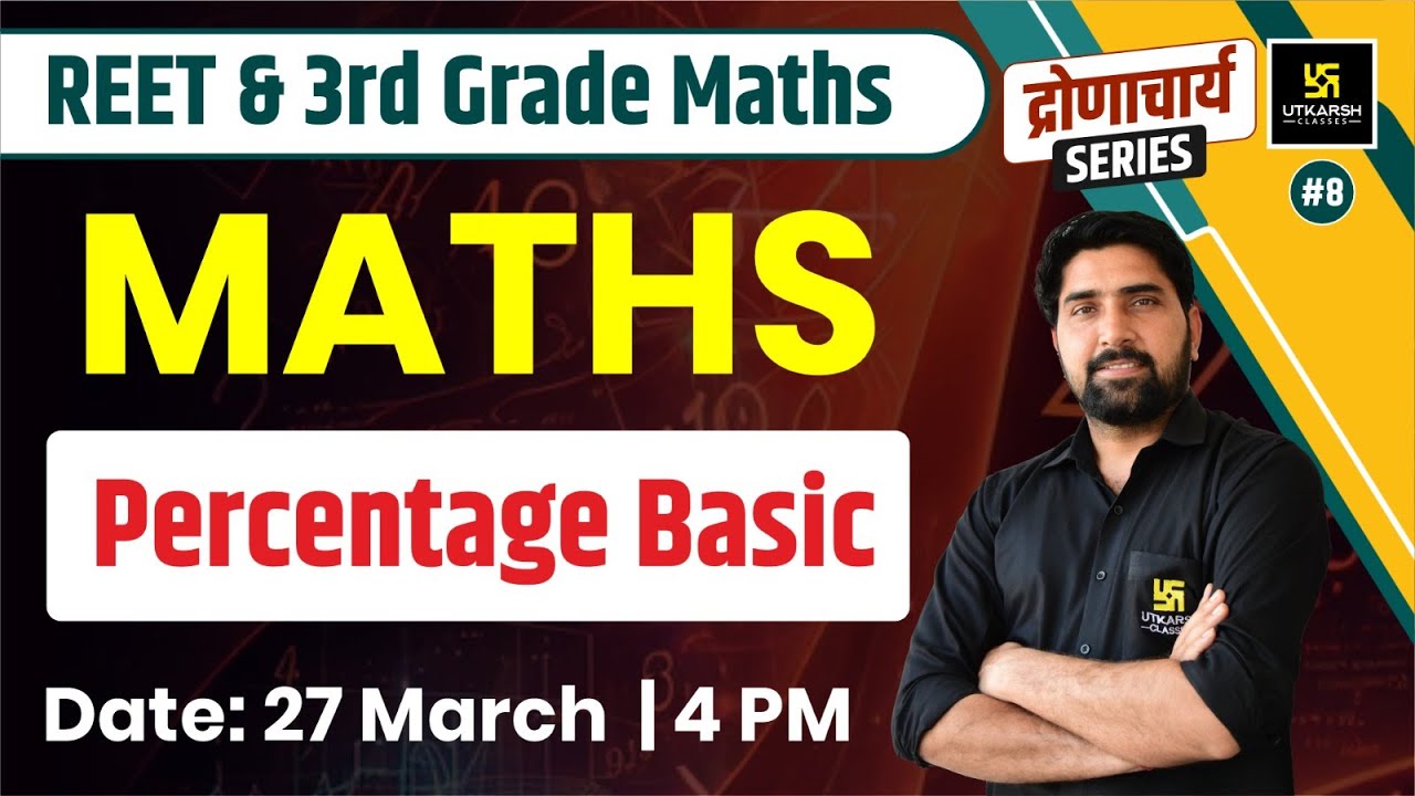 Maths #8 | Percentage Basic  | REET | 3rd Grade Exam | Maths By Ramniwas Sir