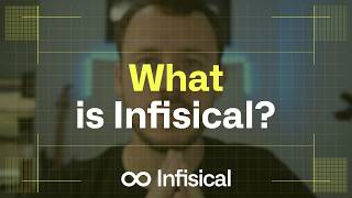 What is Infisical? The All-in-One Platform for Secrets, Certificates & Privileged Access
