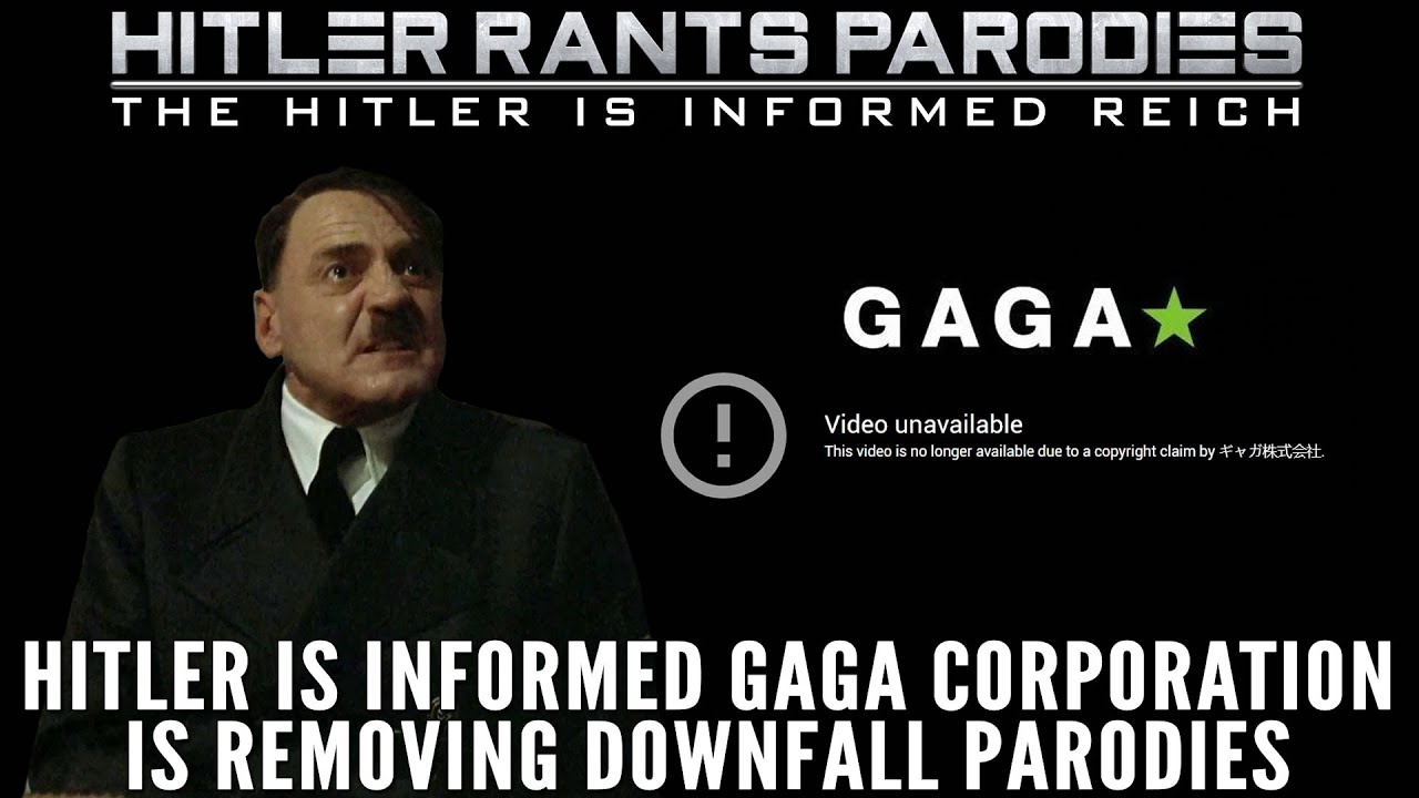 Hitler is informed ギャガ株式会社 (GAGA Corporation) is taking down parodies