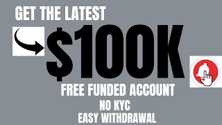 💰GET FREE $100K FUNDED ACCOUNT | FREE TRADING FUNDS 2025!