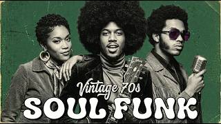70's Soul Funk Classics β Feel the Groove, Forget the World β¨ Soul Funk Mix 2026