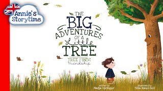 The Big Adventures of a Little Tree by Nadja Springer I Read aloud I Books about friendship