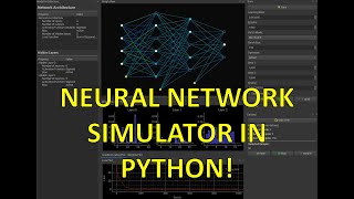 NEURAL NETWORK SIMULATOR FROM SCRATCH IN PYTHON USING NUMPY AND QT PYSIDE FOR VISUALIZATION