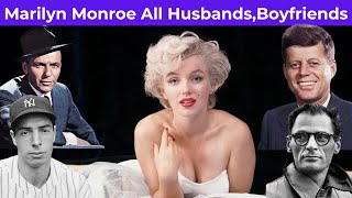 Marilyn Monroe All Husbands, Boyfriends | Marilyn Monroe Dating History | Monroe's Relationships