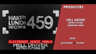 PRODUCERS: Hell Driver - Retro Future (Original Mix)