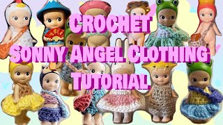 The Ultimate Crochet Sonny Angel Clothing Tutorial👼Tops 👕 Shorts 🩳 Overalls 👖 Skirts 👗 Dresses🛍 Bags