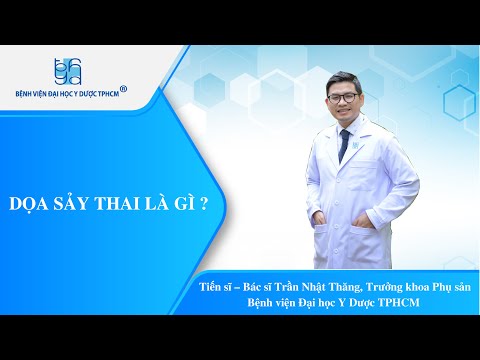 Video DỌA SẢY THAI LÀ GÌ ? | UMC | Bệnh viện Đại học Y Dược... - youtube