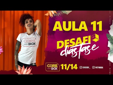 Aula 11 - DESAFIO DIÁSTASE | COREBOX | @corebox_ - Aula 11 - DESAFIO DIÁSTASE | COREBOX | @corebox_