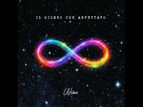 Video IL GIORNO CHE ASPETTAVO (Album) - ULTIMO