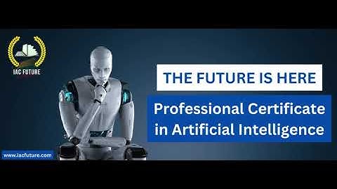 Professional Certificate in Artificial Intelligence