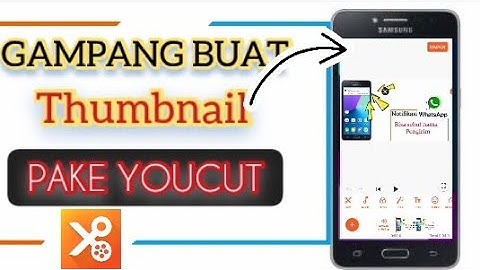 Cara Membuat Thumbnail Youtube Hp Android | Youcut