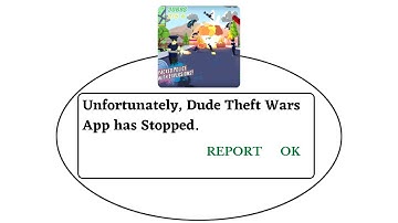 Unfortunately,Dude Theft Wars Has Stopped Error in Android - App Not Open Problem | AllTechapple