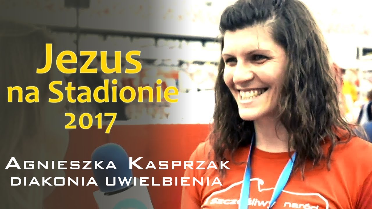 Agnieszka Kasprzak o uwielbieniu tańcem - Jezus na Stadionie 2017 - YouTube